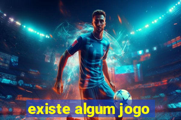 existe algum jogo