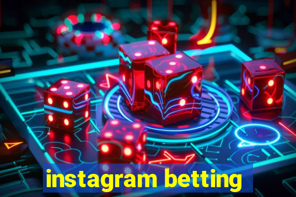 instagram betting