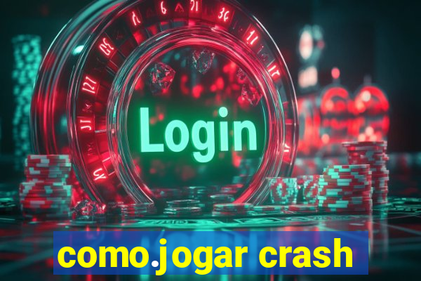 como.jogar crash