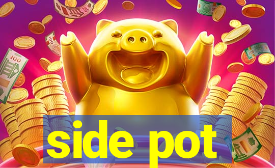 side pot