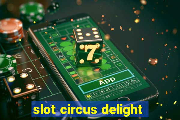 slot circus delight