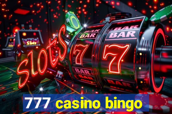 777 casino bingo