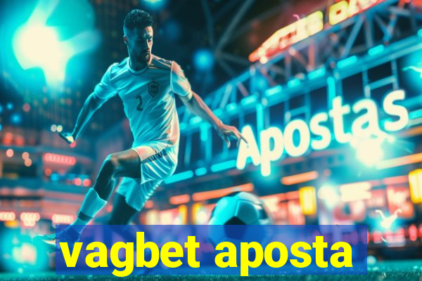 vagbet aposta