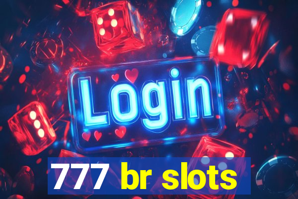 777 br slots