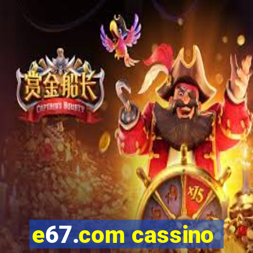 e67.com cassino