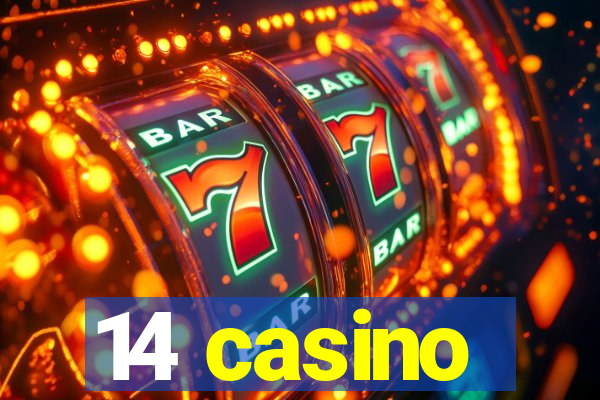 14 casino