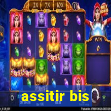 assitir bis