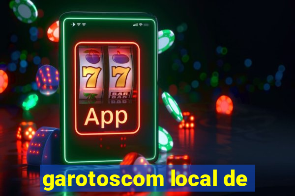 garotoscom local de