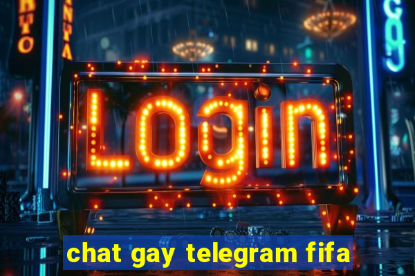 chat gay telegram fifa