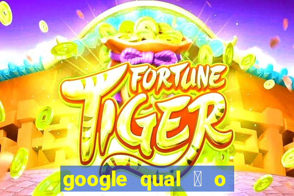 google qual 茅 o jogo de c****