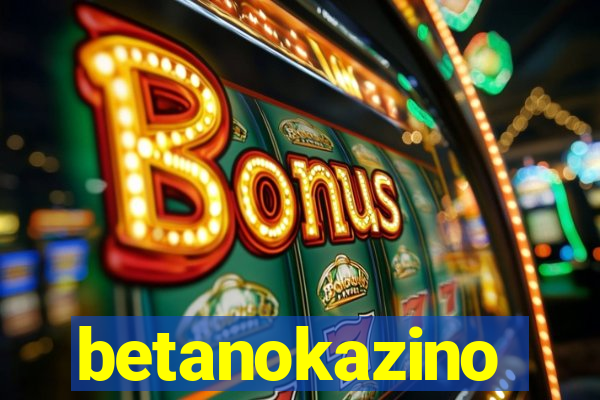 betanokazino