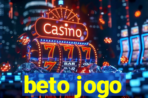 beto jogo