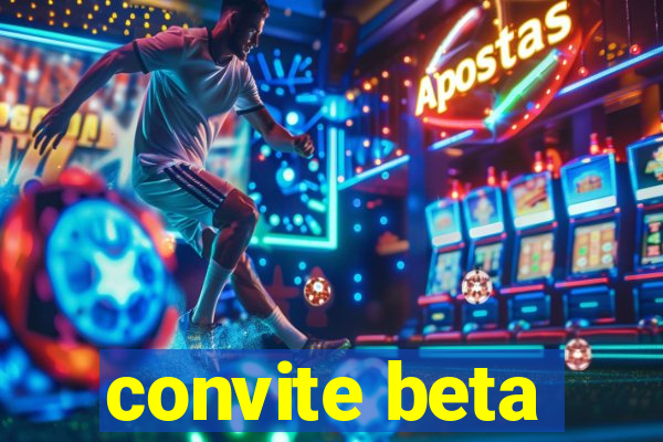 convite beta