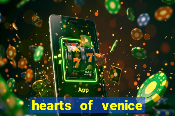 hearts of venice slot machine