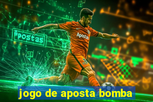 jogo de aposta bomba