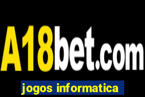 jogos informatica