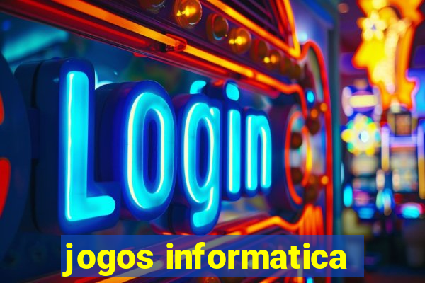 jogos informatica