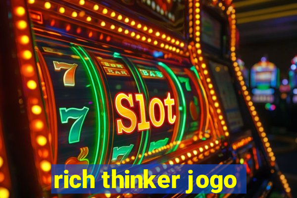 rich thinker jogo