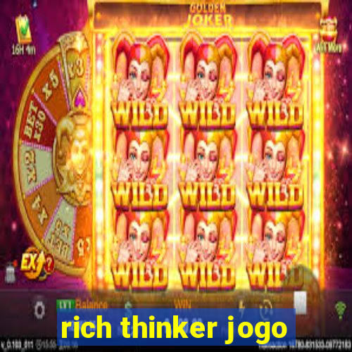 rich thinker jogo