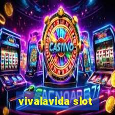 vivalavida slot