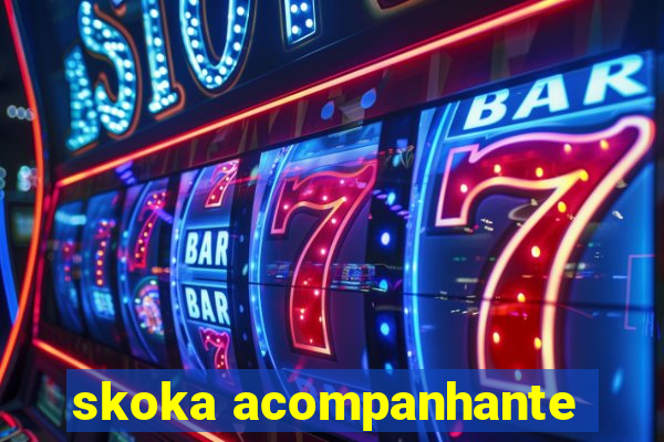 skoka acompanhante