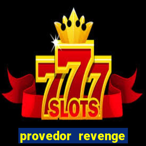 provedor revenge slots demo