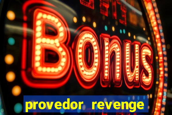 provedor revenge slots demo