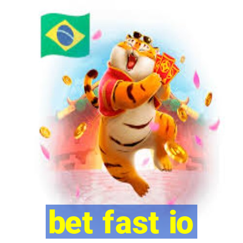 bet fast io