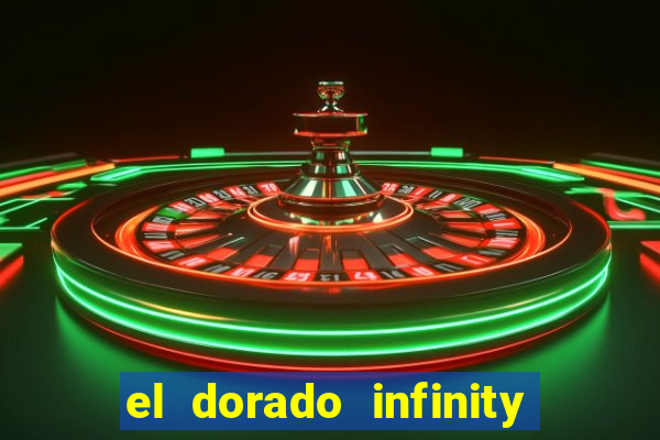 el dorado infinity reels slot