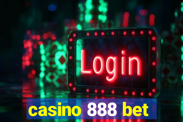 casino 888 bet