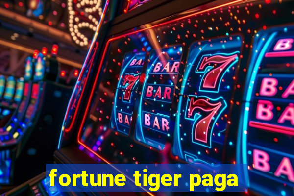 fortune tiger paga