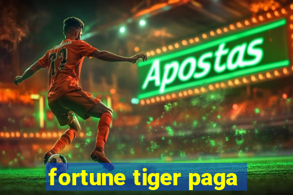 fortune tiger paga