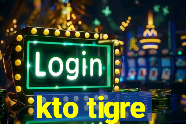 kto tigre