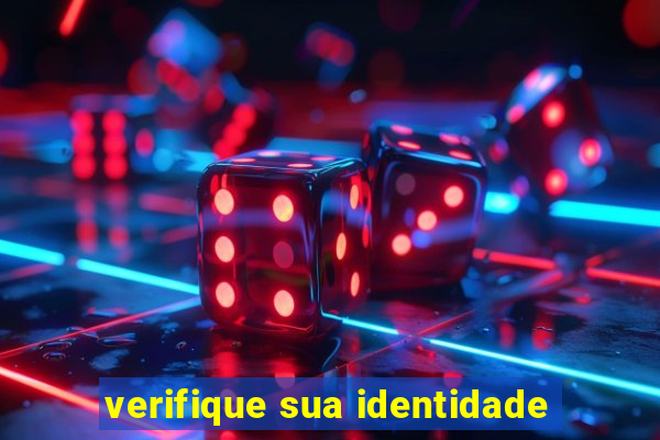 verifique sua identidade