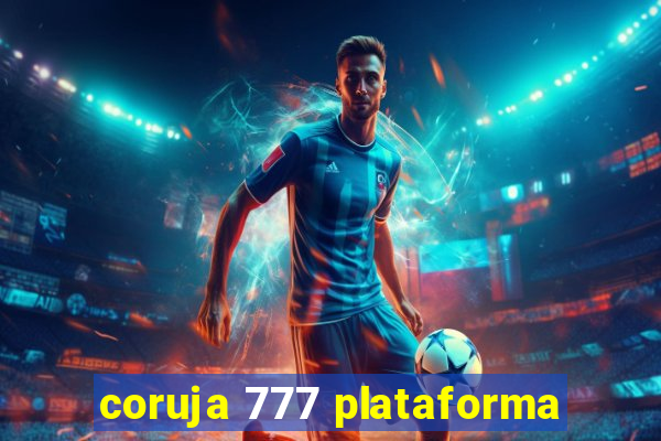 coruja 777 plataforma