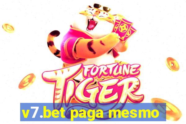 v7.bet paga mesmo