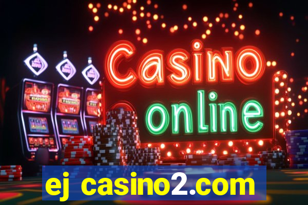 ej casino2.com