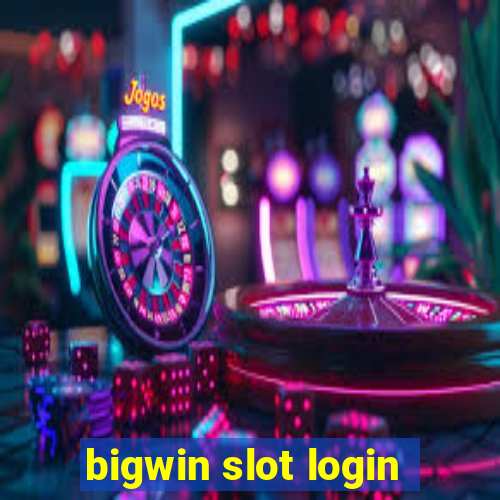 bigwin slot login