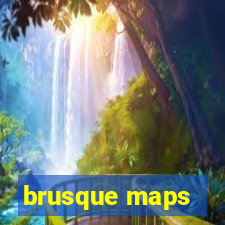 brusque maps