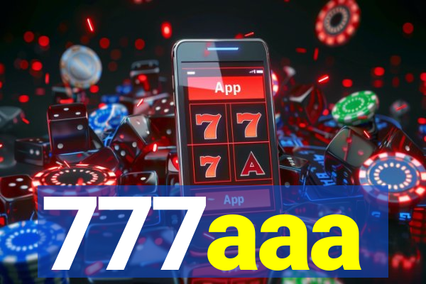 777aaa