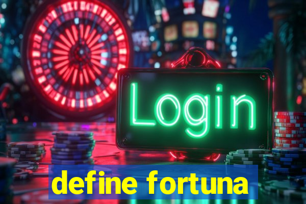 define fortuna