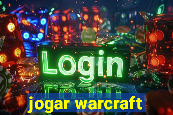 jogar warcraft