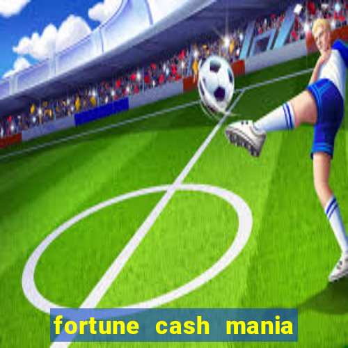 fortune cash mania demo grátis