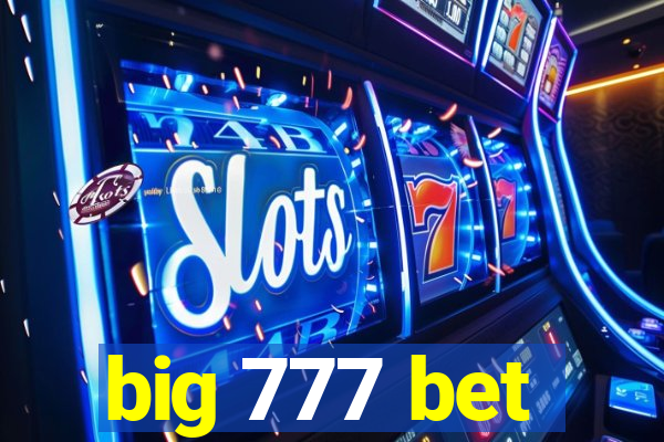 big 777 bet