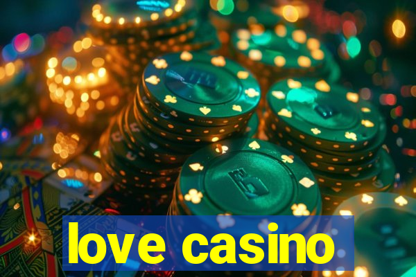 love casino