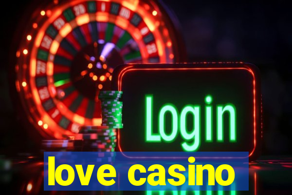 love casino