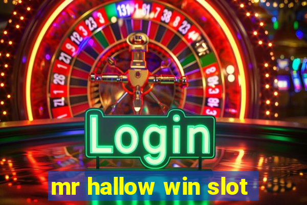 mr hallow win slot