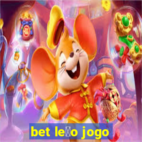 bet le茫o jogo