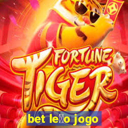 bet le茫o jogo