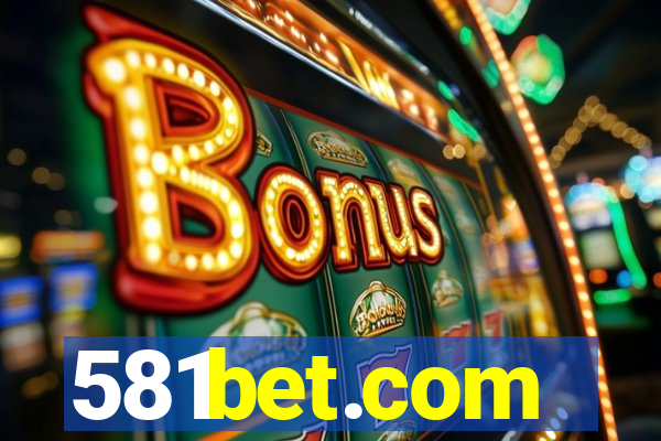 581bet.com